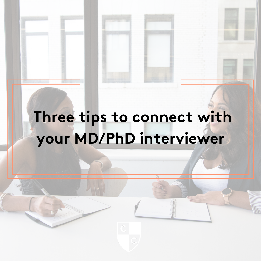 CC Three tips to connect with your MD/PhD interviewer